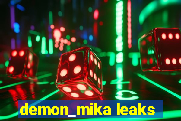 demon_mika leaks